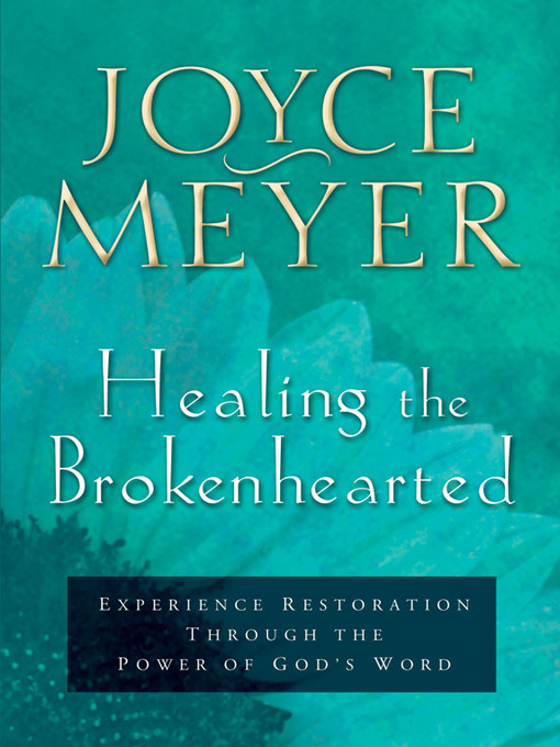 Title details for Healing the Brokenhearted by Joyce Meyer - Wait list